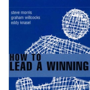 How To Lead a Winning Team (Smarter Solutions: the People Pack S.)