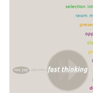 Fast Thinking Manager's Manual: Working at the Speed of Life