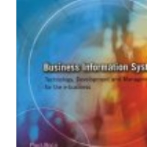 Business Information Systems: Technology, development and management for the e-business