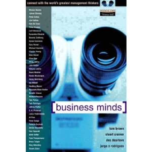 Business Minds: Management Wisdom, Direct from the World's Greatest Thinkers