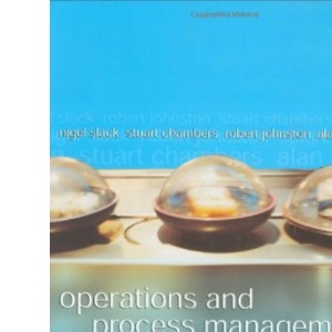 Operations & Process Management: Principles and Practice for Strategic Impact