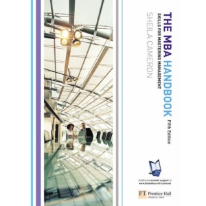 The MBA Handbook: Skills for Mastering Management
