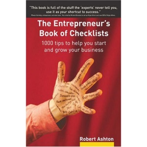 The Entrepreneur's Book of Checklists: 1000 Tips to Help You Start and Grow Your Business