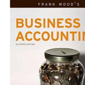 Frank Wood's Business Accounting Volume 1