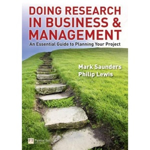 Doing Research in Business and Management: An Essential Guide to Planning Your Project