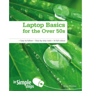 Laptop Basics for the Over 50s in Simple Steps