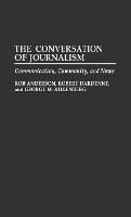 The Conversation of Journalism