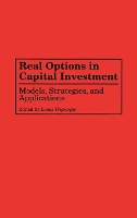 Real Options in Capital Investment