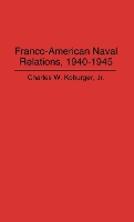 Franco-American Naval Relations, 1940-1945
