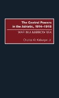 The Central Powers in the Adriatic, 1914-1918