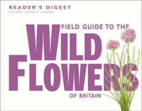 Field Guide to the Wild Flowers of Britain