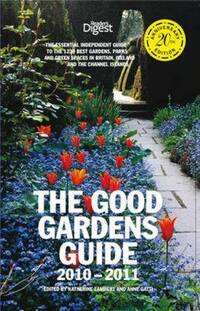 The Good Gardens Guide 2010 - 20th anniversary edition