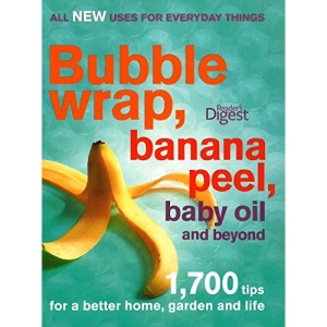 Bubble wrap, banana peel, baby oil and beyond