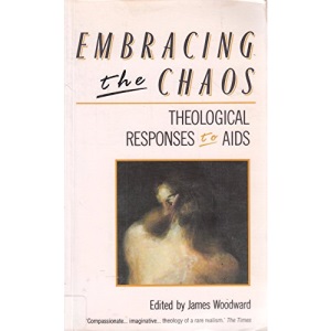 Embracing the Chaos: Theological Responses to AIDS
