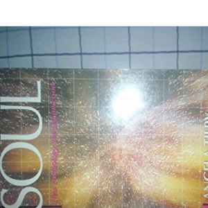 Science and the Soul: New Cosmology, the Self and God