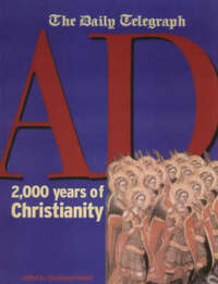 AD: 2, 000 Years of Christianity
