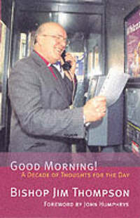 Good Morning - A Decade of Thoughts for the Day