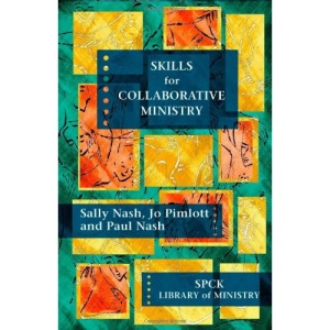 Skills for Collaborative Ministry (Spck Library of Ministry)