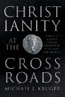 Christianity at the Crossroads