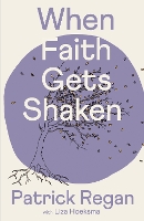 When Faith Gets Shaken: Third Edition