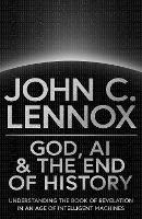 God, AI and the End of History