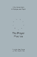 The Prayer Practice