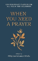 When You Need a Prayer