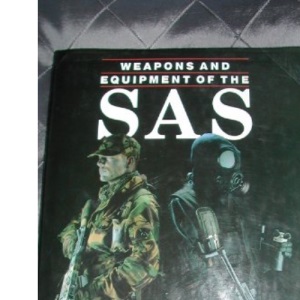 Weapons and Equipment of the SAS