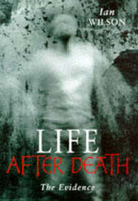 S&J;Life After Death:The Evidence