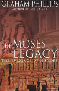 The Moses Legacy: The Evidence of History
