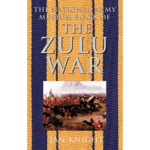 The National Army Museum Book of the Zulu War