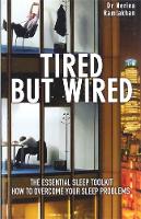 Tired But Wired
