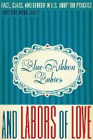 Blue-Ribbon Babies and Labors of Love