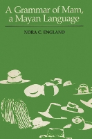 A Grammar of Mam, a Mayan Language