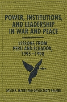 Power, Institutions, and Leadership in War and Peace
