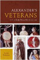 Alexander's Veterans and the Early Wars of the Successors