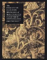 The Paradise Garden Murals of Malinalco