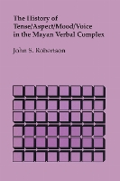 The History of Tense/Aspect/Mood/Voice in the Mayan Verbal Complex