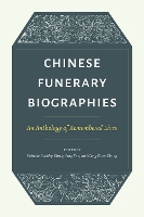 Chinese Funerary Biographies