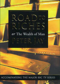 Road to Riches or The Wealth of Man
