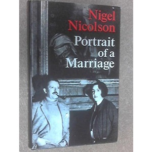 Portrait of a Marriage: Vita Sackville-West and Harold Nicolson