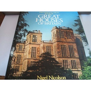 The National Trust Book of Great Houses of Britain