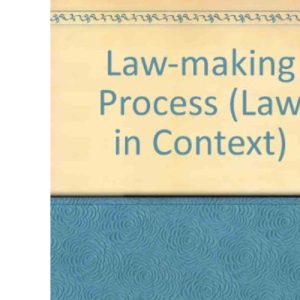 Law-making Process (Law in Context S.)