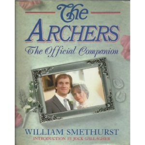 The Archers : The Official Companion