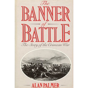Banner of Battle: Story of the Crimean War