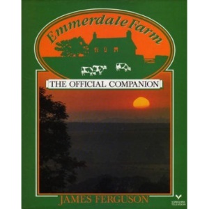 Emmerdale Farm: The Official Companion
