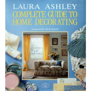 "Laura Ashley" Complete Guide to Home Decorating