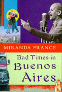 Bad Times In Buenos Aires