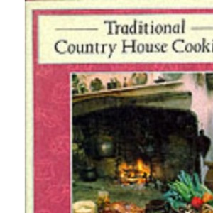 Traditional Country House Cooking