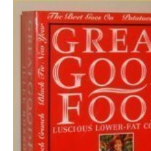 Great Good Food: Luscious Lower-fat Cooking